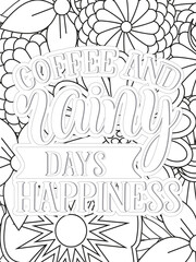  Coffee Quotes Flower Coloring Page Beautiful black and white illustration for adult coloring book