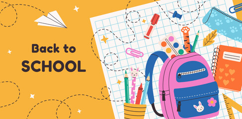 Back to school banner, poster. School backpack, stationery, paper airplane, notebook sheet and doodle. Yellow background. Vector design template for invitation, card, flyer, promotion, sale.