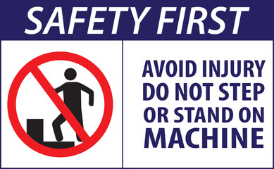 Do not step or stand on machine safety sign vector.eps