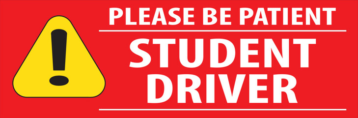 Student driver please be patient notice vector.eps