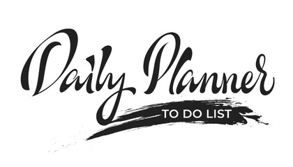 Daily Planner. Hand-Drawn Brush Calligraphy. Typography Title Template. Vector file