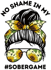 No Shame in My Sobriety Messy Bun Printable PNG Illustration Design