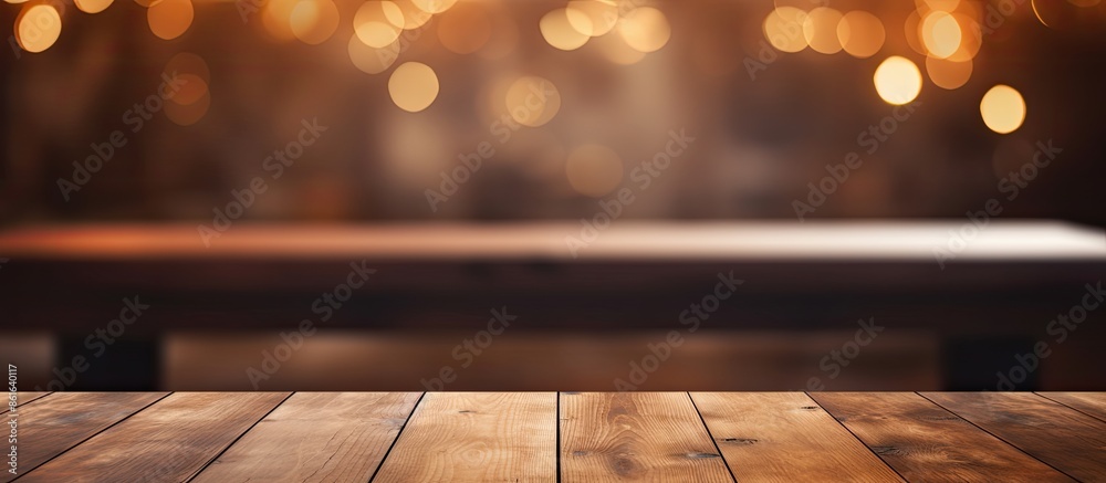 Leinwandbilder a wooden table with a blurred backdrop is perfect for text promotion. it offers ample blank space fo