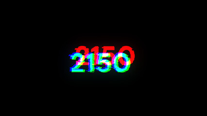 3D rendering 2150 text with screen effects of technological glitches