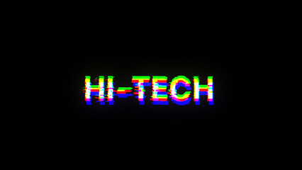 3D rendering hi tech text with screen effects of technological glitches