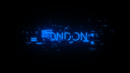 Obraz premium 3D rendering London text with screen effects of technological glitches