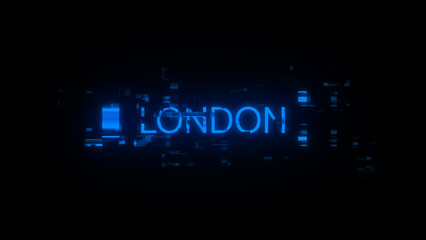 3D rendering London text with screen effects of technological glitches