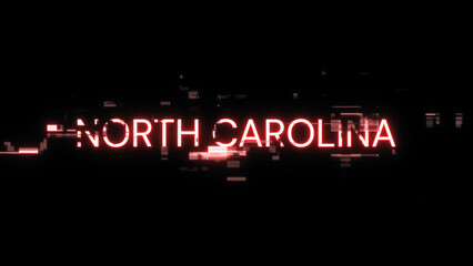 3D rendering North Carolina text with screen effects of technological glitches