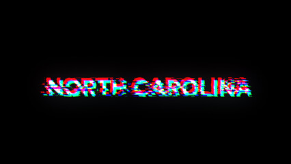 Obraz premium 3D rendering North Carolina text with screen effects of technological glitches