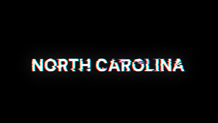Obraz premium 3D rendering North Carolina text with screen effects of technological glitches