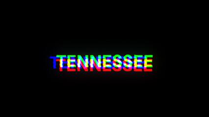 3D rendering Tennessee text with screen effects of technological glitches