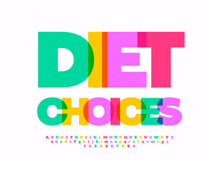 Vector creative Emblem Diet Choices. Modern Colorful Font. Bright Alphabet Letters and Numbers.