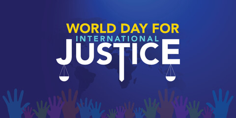 World day for international Justice is a day celebrated throughout the globe on July 17 as part of an effort to recognize the emerging system of international criminal justice. Vector illustration.