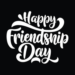 Happy friendship day text calligraphy hand lettering vector illustration best friendship together love greeting design concept forever relationship community group teamwork partner concept.....
