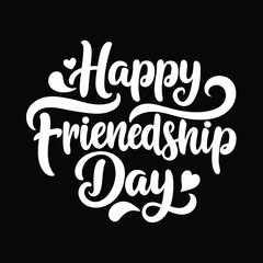 Happy friendship day text calligraphy hand lettering vector illustration best friendship together love greeting design concept forever relationship community group teamwork partner concept.....