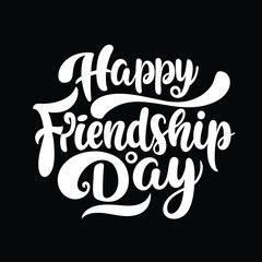 Happy friendship day text calligraphy hand lettering vector illustration best friendship together love greeting design concept forever relationship community group teamwork partner concept.....