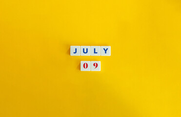 July 09 Banner. Concept of Celebrating Anniversary, Birthday, Jubilee, Big Day. Text on Block...