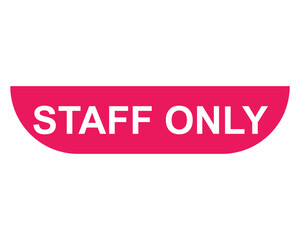 Obraz premium staff only button on white background. staff only sign for web