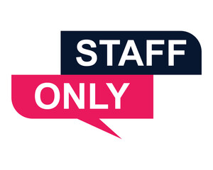 Obraz premium staff only button on white background. staff only button sign