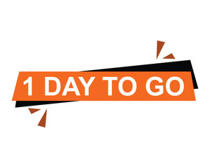 1 day to go button on white background. 1 day to go button sign