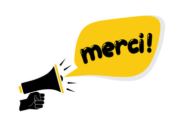 merci text on Symbolic speech bubbles and megaphone, business concept