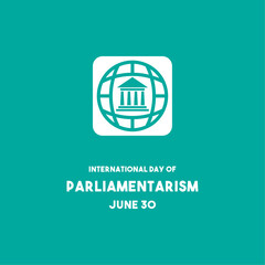 Fototapeta premium International Day of Parliamentarism. June 30. Flat design vector. Vector illustration.