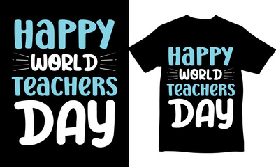Best teacher day tshirt design, t shirt design, new shirt design eps, teacher day, t shirt, vector design tshit, happy teacher day, unique design, teachers day eps, college teacher day, Black tshirt