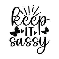 Sassy SVG Design Funny and Sassy Sarcasm Design cut files