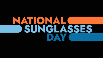 Obraz premium National Sunglasses Day colorful text typography on white or black background banner illustration great for wishing and celebrating National Sunglasses Day in june