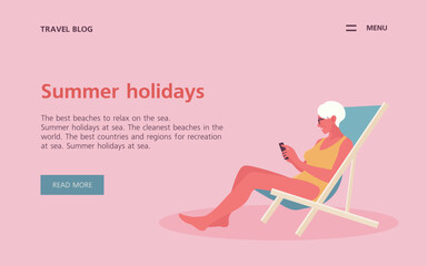 Elderly woman sitting in a lounge chair and holding smartphone in her hands. Summer holidays. Travel blogger. Website template. Vector flat illustration