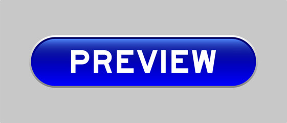 Blue color capsule shape button with word preview on gray background