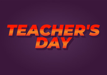 Teachers day. Text effect in 3D look with eye catching colors