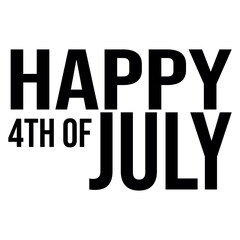 4th of july independence day typography clip art design on plain white transparent isolated background for card, shirt, hoodie, sweatshirt, apparel, tag, mug, icon, poster or badge