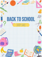 Back to school sale vector poster. School supplies and stationery on checkered notebook sheet. Layout for discount labels, flyers and shopping, advertising banner, website, sale flyer
