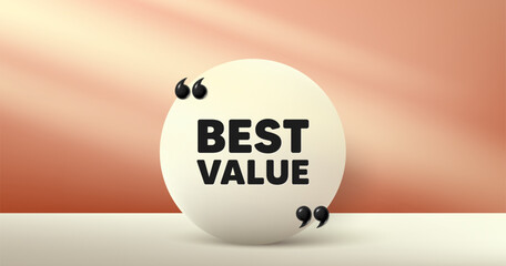 Best value tag. Circle frame, product stage background. Special offer Sale sign. Advertising Discounts symbol. Best value round frame message. Minimal design offer scene. 3d comma quotation. Vector