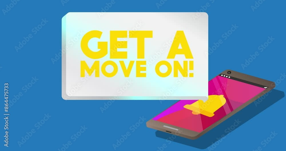 Poster get a move on! text on notification bubble from portable information device screen. mobile app messa