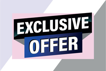 exclusive offer poster banner graphic design icon logo sign symbol social media website coupon

