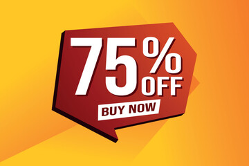 75% seventy five percent off buy now poster banner graphic design icon logo sign symbol social media website coupon

