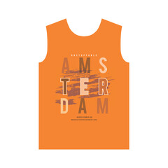 UNSTOPPABLE AMSTERDAM - Graphic Vector Design, Urban Style, Street Wear Fashion Illustration, 