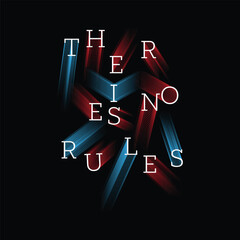 THE RISE NO RULES -  Modern and Stylish Typography Design, Graphic Vector Design, Fashion Illustration.