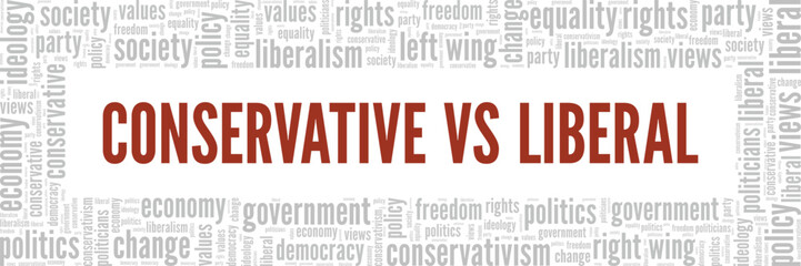 Conservative vs Liberal word cloud conceptual design isolated on white background.