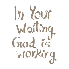 Trendy Christian quote for print or use as poster, card, flyer, sticker or T Shirt
