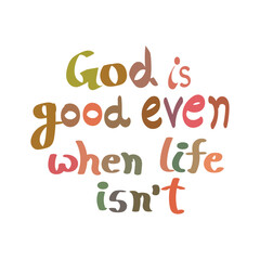 Trendy Christian quote for print or use as poster, card, flyer, sticker or T Shirt