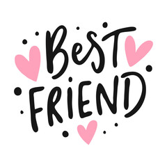 Text Best Friends and pink hearts. Vector illustration of Best Friends hand drawn lettering for design templates, fashion prints, greeting cards.