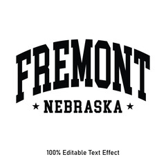 Fremont text effect vector. Editable college t-shirt design printable text effect vector