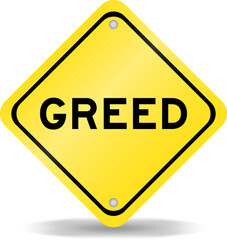 Yellow color transportation sign with word greed on white background