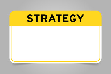 Label banner that have yellow headline with word strategy and white copy space, on gray background