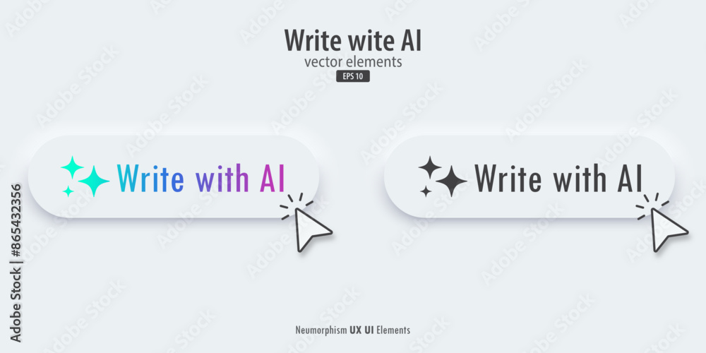 Poster Write with AI button. White buttons with Write with AI text. 3D Neumorphism design style for Apps, Websites, Interfaces, and mobile app. Artificial intelligence technology. Vector illustration.