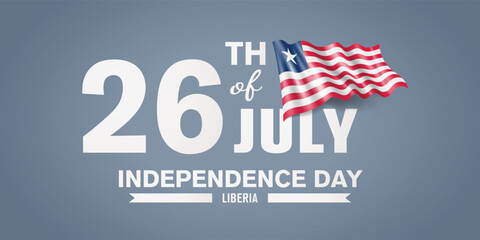 Liberia happy independence day greeting card, banner with template text vector illustration. Liberian memorial holiday 26th of July design element with 3D flag with stripes