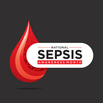 Sepsis Awareness Month is observed in September each year to raise awareness about sepsis, a life-threatening condition caused by the body's response to an infection.